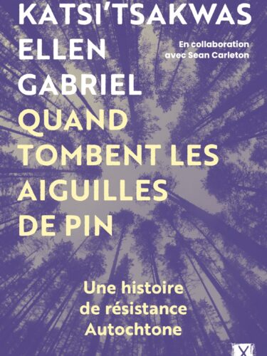 Quand tombent les aiguilles de pin d&rsquo;Ellen Gabriel