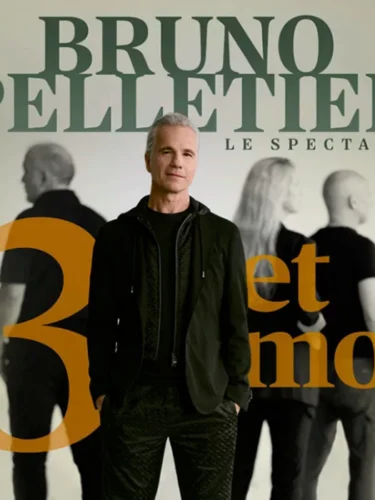 Bruno Pelletier 3 et moi : un spectacle à voir au Québec