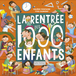 Cover of a children's book, 'La rentrée des 1000 enfants', with many cheerful kids and school items on a bright orange background.
