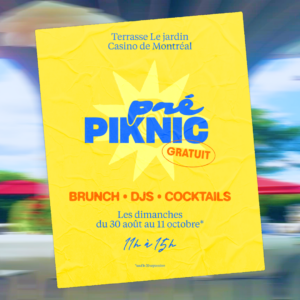 Poster promotionnel jaune: Piknic Gratuit avec DJ et brunch, au Jardin du Casino de Montréal; dimanches 30 août au 11 octobre, 11h–15h (image inclinée)
