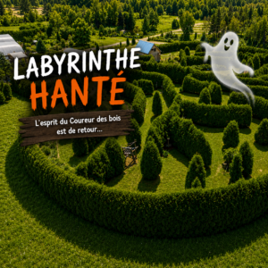 labyrinthe hanté Coureur des bois