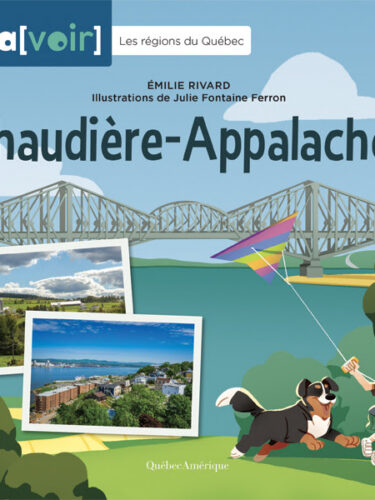 Livre jeunesse : découvrir la Chaudière-Appalaches
