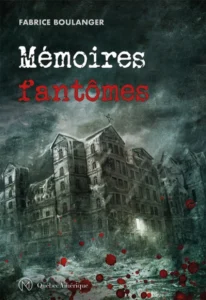 Page couverture du livre Mémoires Fantômes de Fabrince Boulanger