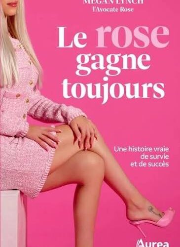 Megan Lynch, L&rsquo;avocate rose : Mon avis sur son livre qui fait un bien fou à l’estime