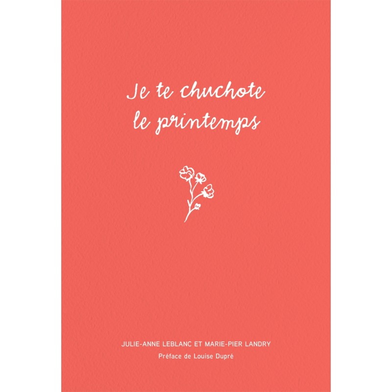 je te chuchote le printemps 