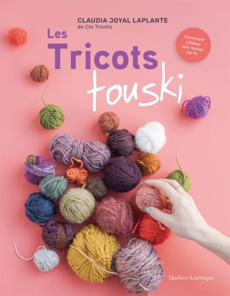 Les tricots touski de Claudia Joyal Laplante
