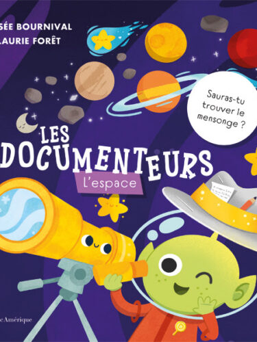 Les Documenteurs : L&rsquo;espace, le livre jeunesse captivant