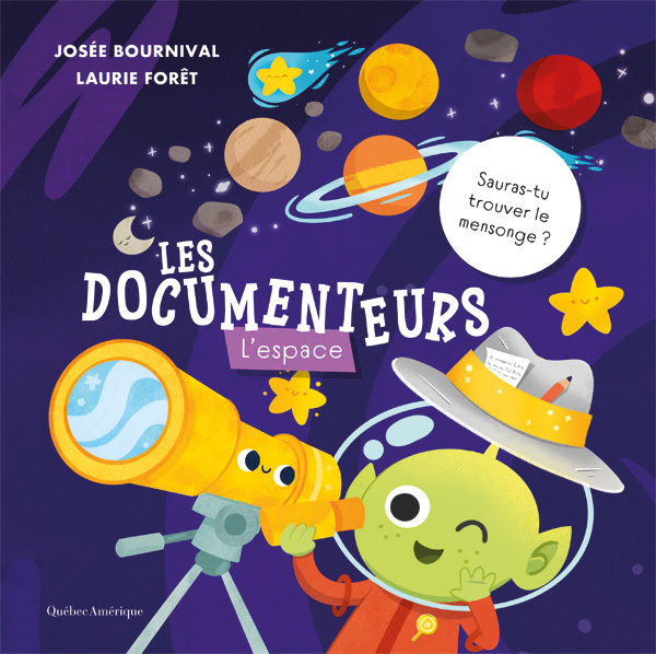 Livre Les Documenteurs – L'espace de Josée Bournival et Laurie Forêt publié chez Québec Amérique