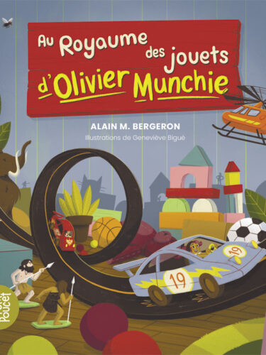 Au Royaume des jouets d’Olivier Munchie : lecture jeunesse